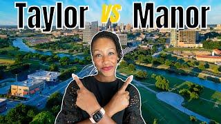 Taylor Texas Vs Manor Texas | Moving to Austin Texas Area